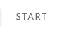 START
