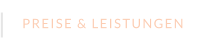 PREISE & LEISTUNGEN